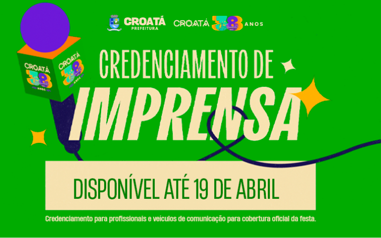 Credenciamento de Imprensa - Croatá 38 Anos