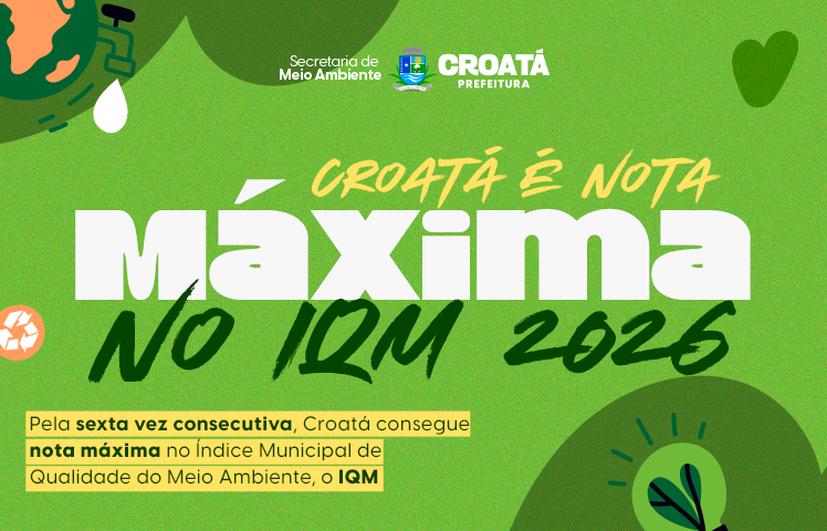 Croatá é nota máxima no IQM